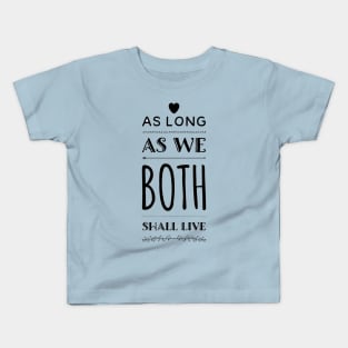 As Long As We Both Shall Live - Haunted Mansion-Inspired Designs Kids T-Shirt